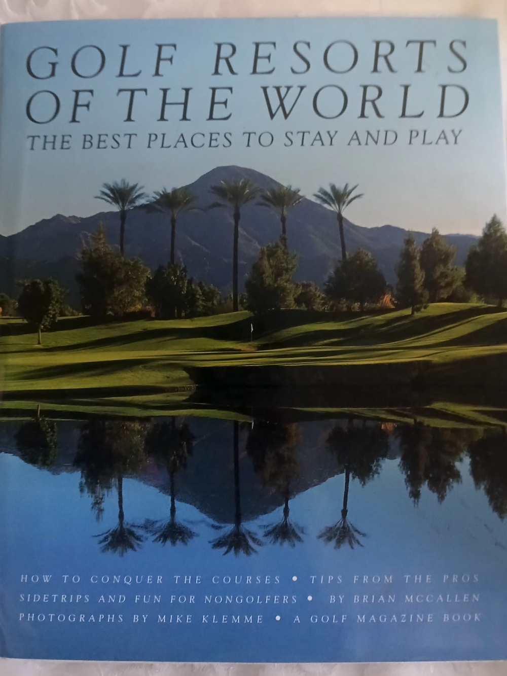 Golf Resorts of the World - The Best Placex To Stay and Play Hardcover Book